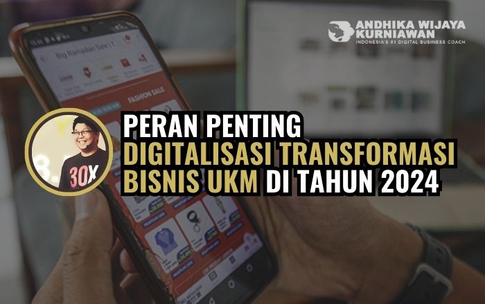 Digitalisasi Dalam Transformasi Bisnis UKM Tahun