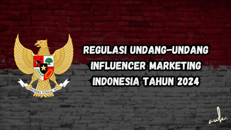 Regulasi Undang Undang Influencer Indonesia Tahun
