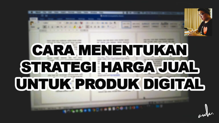 Cara Menentukan Strategi Harga Jual untuk Produk Digital